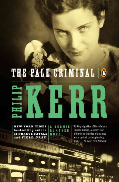 The Pale Criminal: A Bernie Gunther Novel cover