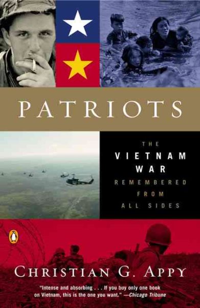 Patriots: The Vietnam War Remembered from All Sides cover
