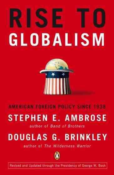 Rise to Globalism: American Foreign Policy Since 1938 cover