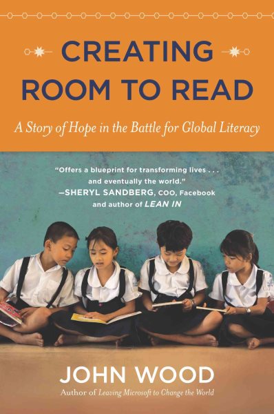 Creating Room to Read: A Story of Hope in the Battle for Global Literacy cover