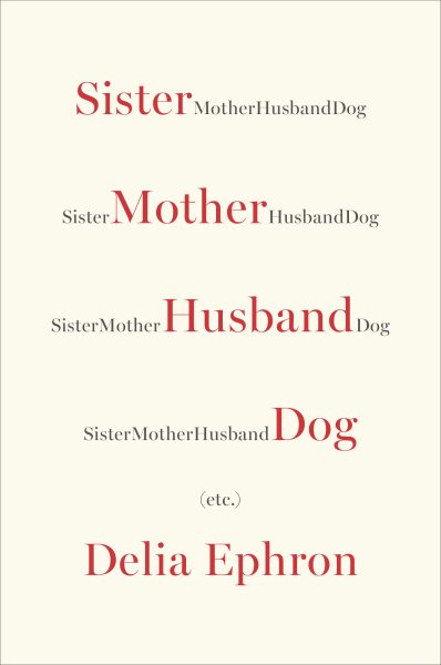 Sister Mother Husband Dog: (Etc.) cover