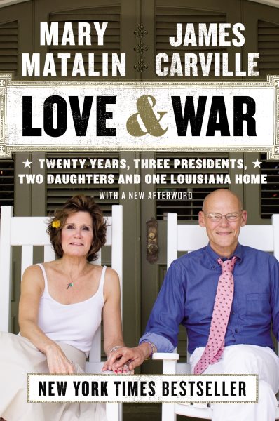 Love & War: Twenty Years, Three Presidents, Two Daughters and One Louisiana Home cover