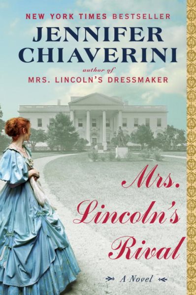 Mrs. Lincoln's Rival: A Novel cover