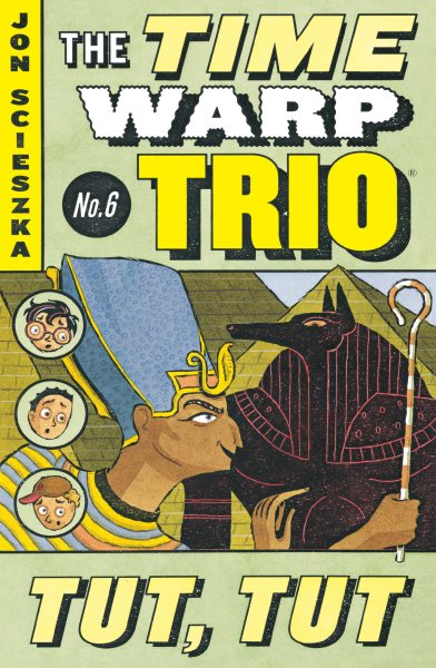 Tut, Tut #6 (Time Warp Trio) cover
