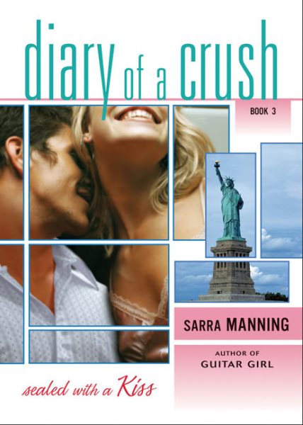 Sealed with a Kiss (Diary of a Crush, Book 3) cover