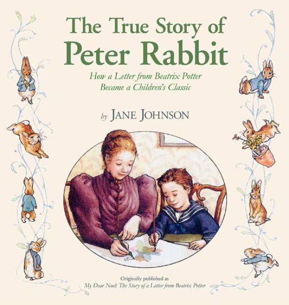 The True Story of Peter Rabbit: How a Letter Became a Beloved Children's Classic cover