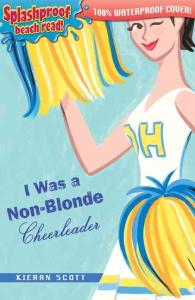 I was a Non Blonde Cheerleader (Splashproof edition) cover
