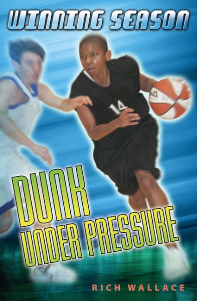 Dunk Under Pressure #7: Winning Season cover