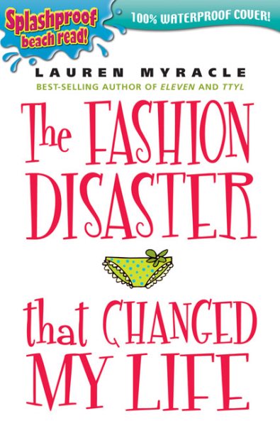The Fashion Disaster that Changed my Life (Splashproof edition) cover