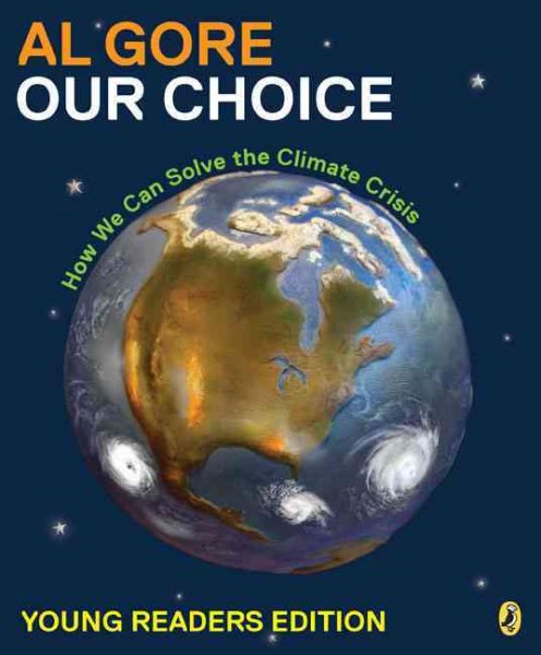 Our Choice: How We Can Solve the Climate Crisis (Young Reader Edition) cover