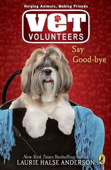 Say Good-bye (Vet Volunteers #5)
