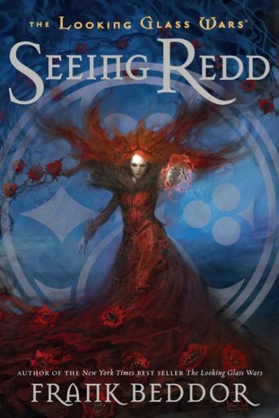 Seeing Redd: The Looking Glass Wars, Book Two cover