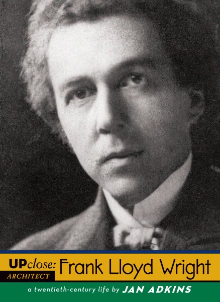 Frank Lloyd Wright: A Twentieth-century Life (Up Close) cover