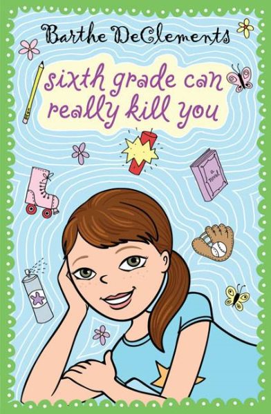Sixth Grade Can Really Kill You cover