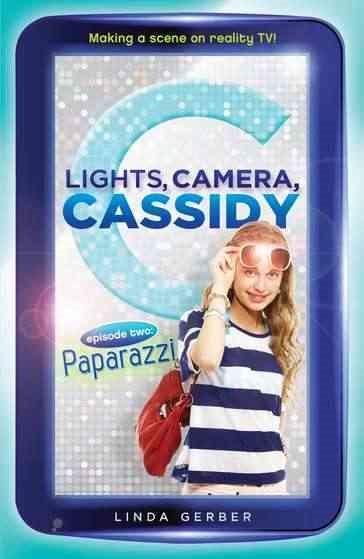 Lights, Camera, Cassidy: Paparazzi: Episode Two