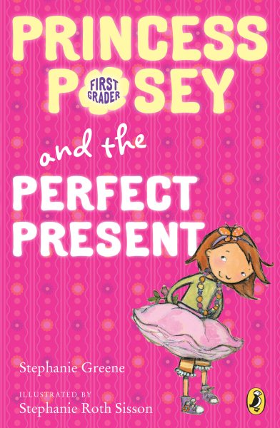 Princess Posey and the Perfect Present: Book 2 (Princess Posey, First Grader) cover