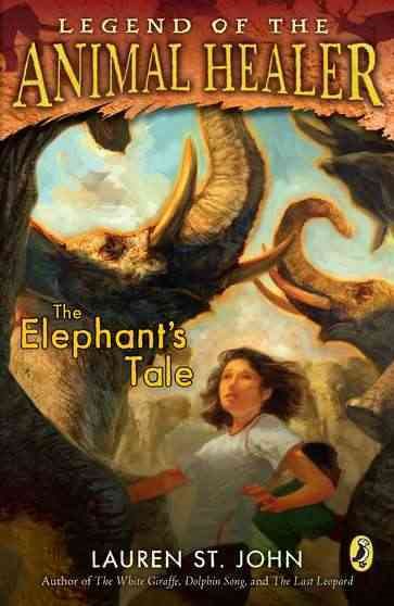 The Elephant's Tale (Legend of the Animal Healer) cover