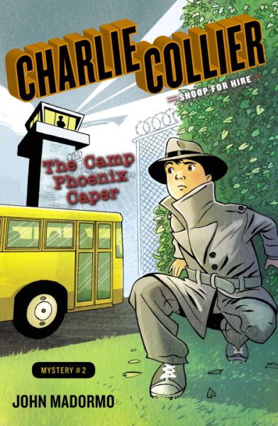 The Camp Phoenix Caper: Book 2 (Charlie Collier, Snoop for Hire) cover
