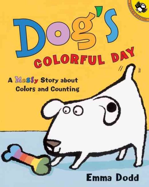 Dog's Colorful Day: A Messy Story About Colors and Counting (Picture Puffin Books)