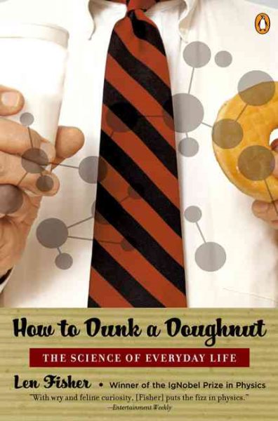How to Dunk a Doughnut: The Science of Everyday Life cover