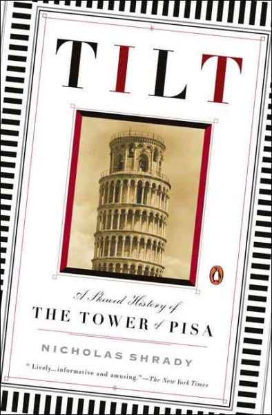 Tilt: A Skewed History of the Tower of Pisa cover