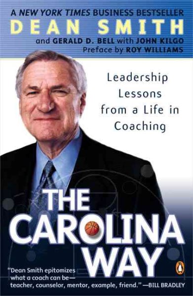 The Carolina Way: Leadership Lessons from a Life in Coaching cover