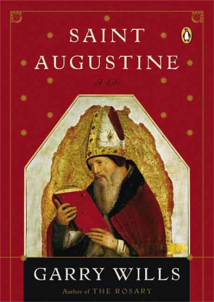 Saint Augustine: A Life (Penguin Lives Biographies) cover