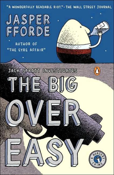 The Big Over Easy: A Nursery Crime (A Nursery Crime Novel) cover