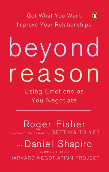 Beyond Reason: Using Emotions as You Negotiate cover