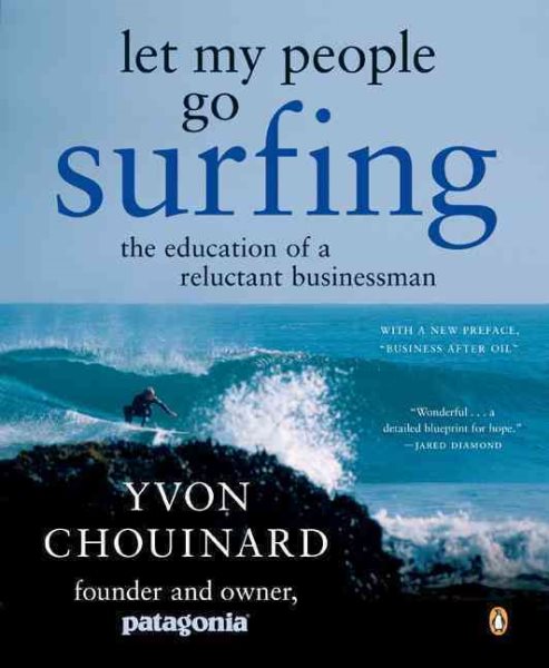 Let My People Go Surfing: The Education of a Reluctant Businessman cover