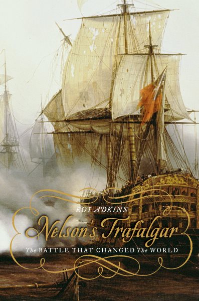 Nelson's Trafalgar: The Battle That Changed the World cover