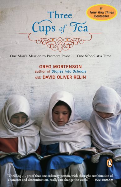 Three Cups of Tea: One Man's Mission to Promote Peace - One School at a Time cover