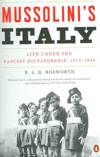 Mussolini's Italy: Life Under the Fascist Dictatorship, 1915-1945