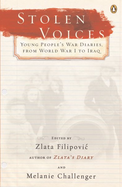 Stolen Voices: Young People's War Diaries, from World War I to Iraq cover