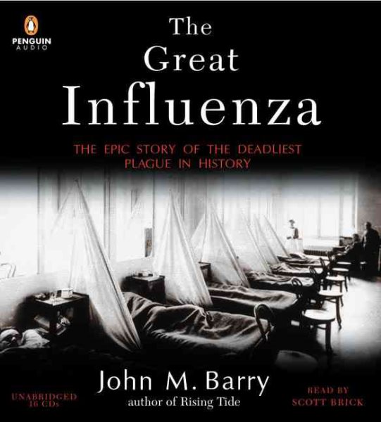 The Great Influenza: The Epic Story of the Deadliest Plague in History cover