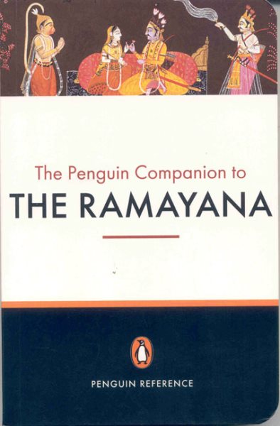 Penguin Companion to the Ramayana (Penguin Reference)