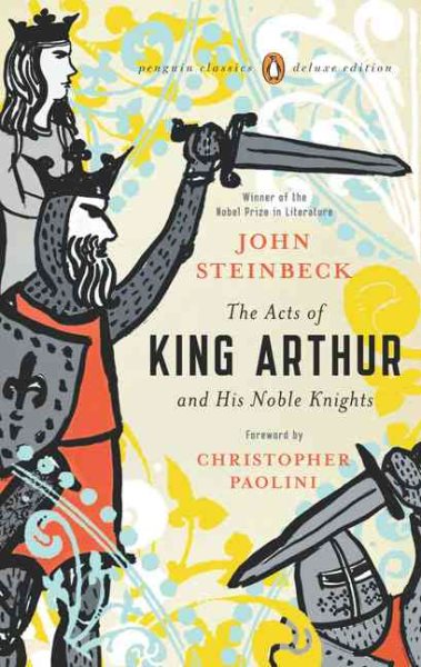 The Acts of King Arthur and His Noble Knights: (Penguin Classics Deluxe Edition) cover