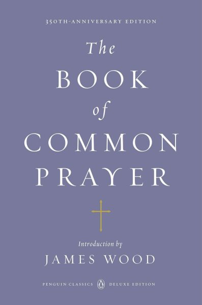 The Book of Common Prayer: (Penguin Classics Deluxe Edition) cover