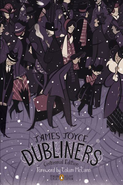 Dubliners: Centennial Edition (Penguin Classics Deluxe Edition) cover