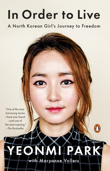 In Order to Live: A North Korean Girl's Journey to Freedom cover
