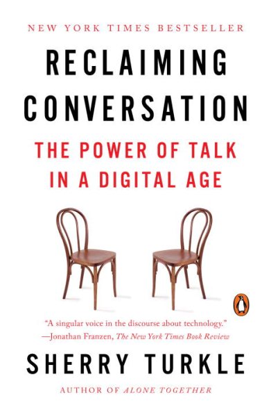 Reclaiming Conversation: The Power of Talk in a Digital Age cover
