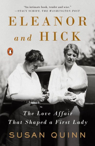 Eleanor and Hick: The Love Affair That Shaped a First Lady cover