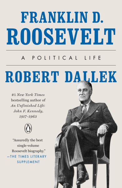 Franklin D. Roosevelt: A Political Life cover