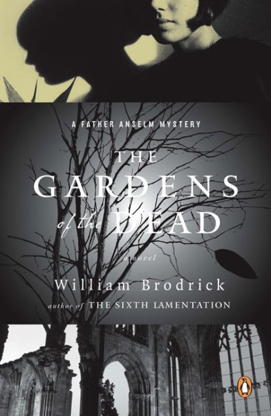 The Gardens of the Dead (Father Anselm Mysteries)