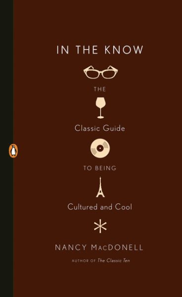In the Know: The Classic Guide to Being Cultured and Cool cover