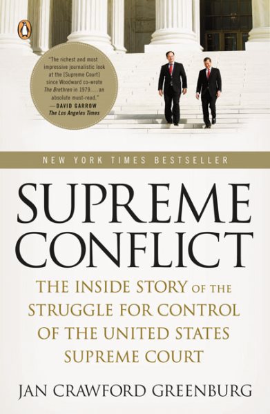 Supreme Conflict: The Inside Story of the Struggle for Control of the United States Supreme Court cover