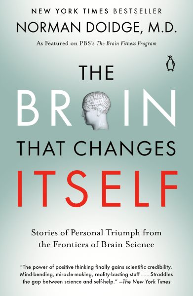 The Brain That Changes Itself: Stories of Personal Triumph from the Frontiers of Brain Science cover