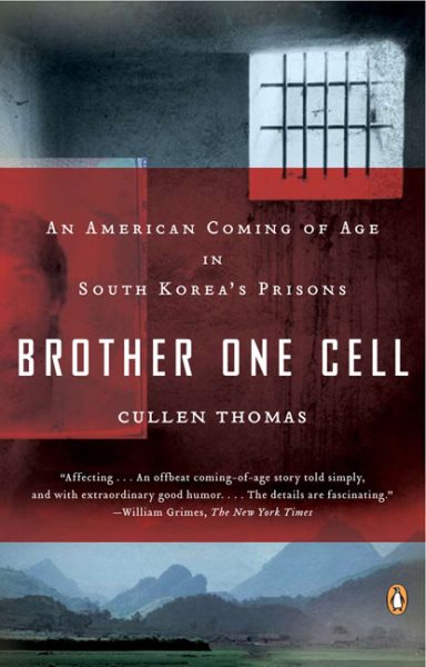 Brother One Cell: An American Coming of Age in South Korea's Prisons cover