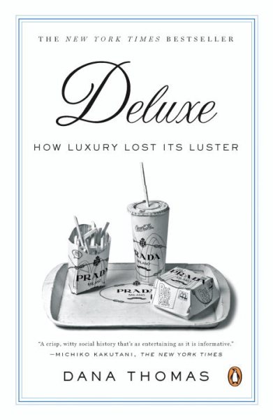 Deluxe: How Luxury Lost Its Luster cover