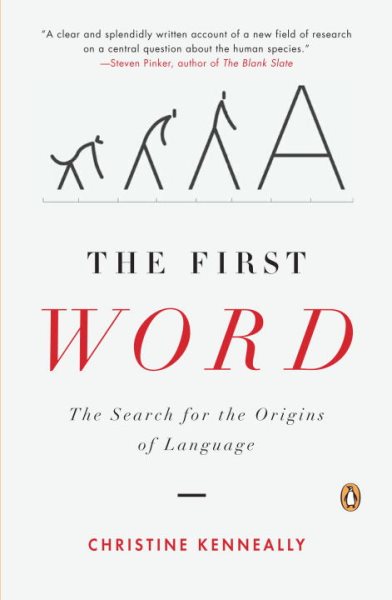 The First Word: The Search for the Origins of Language cover